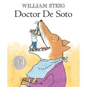 Doctor de Soto: (Newbery Honor Book; National Book Award Finalist) -- William St
